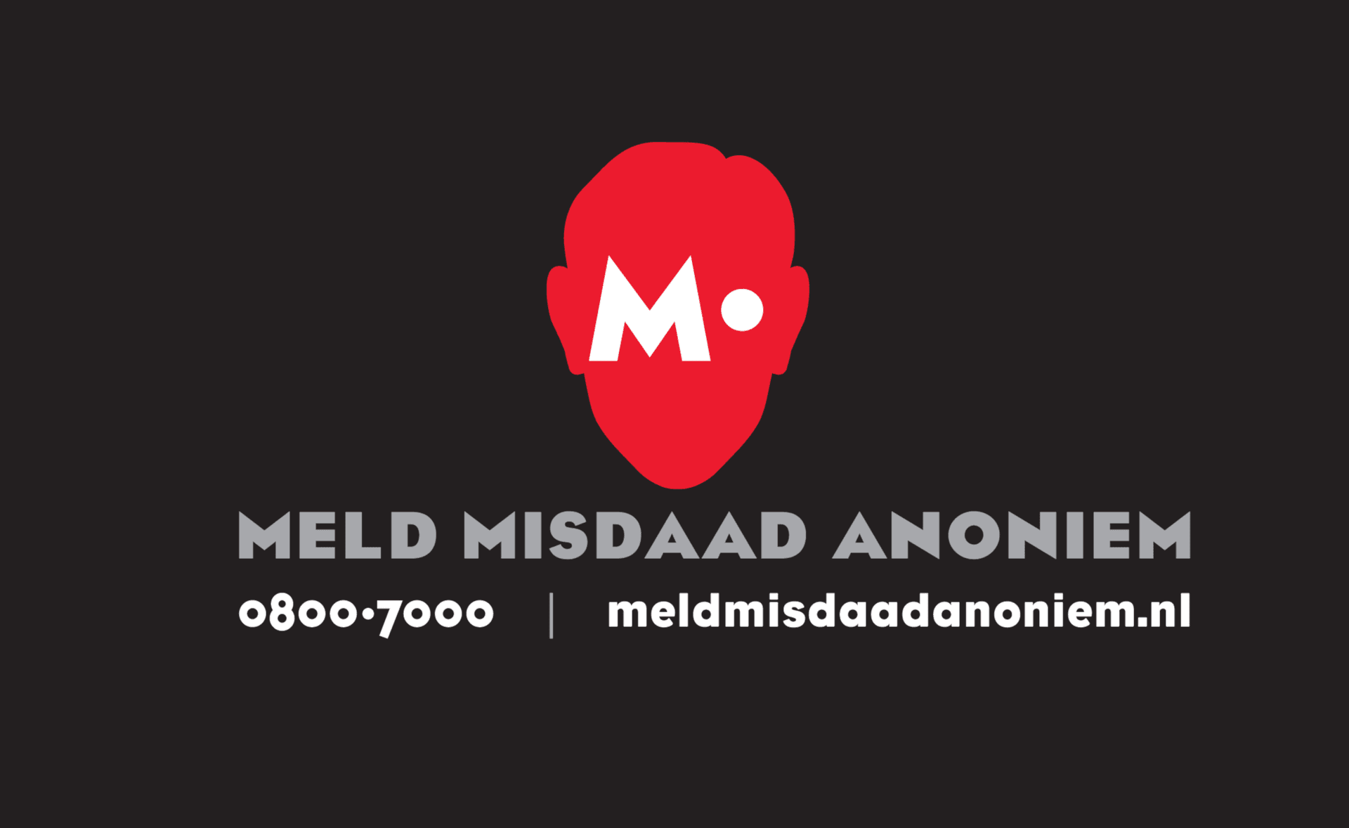 Meld misdaad anoniem op 0800-7000 of meldmisdaadanoniem.nl